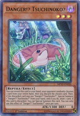 Danger!? Tsuchinoko? - MP19-EN220 - Ultra Rare - 1st Edition