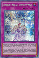 Until Noble Arms are Needed Once Again - MP19-EN225 - Prismatic Secret Rare - 1st Edition