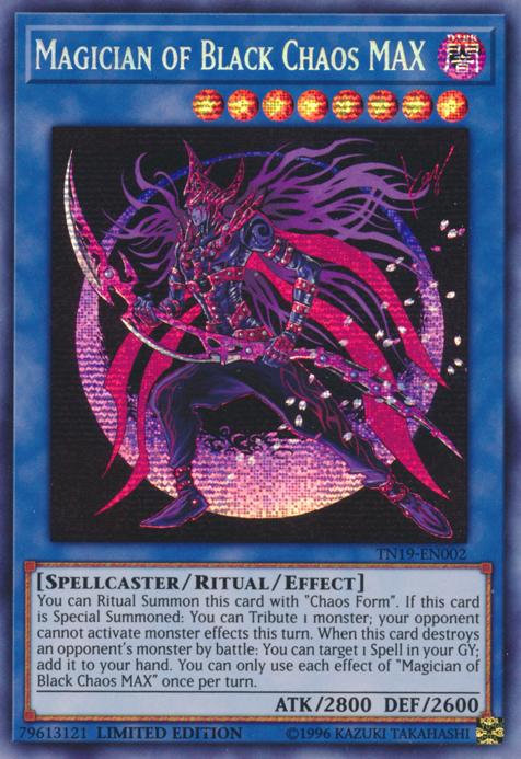 Magician of Black Chaos MAX - TN19-EN002 - Prismatic Secret Rare - Limited Edition