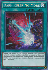 Dark Ruler No More - TN19-EN014 -- Prismatic Secret Rare - Limited Edition