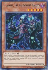 Tlakalel, His Malevolent Majesty - RIRA-EN032 - Rare - Unlimited Edition