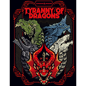 Tyranny of Dragons Anniversary Edition