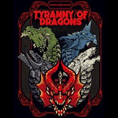 D&D 5th Edition Tyranny of Dragons