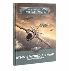 Aeronautica Imperalis: Rynn's World Air War Campaign Book