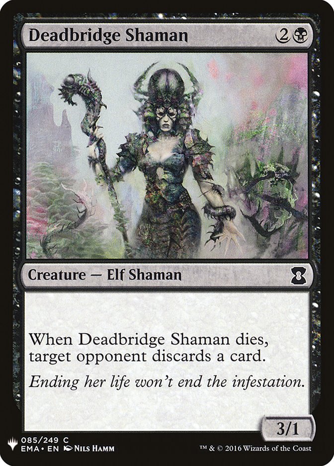 Deadbridge Shaman - The List