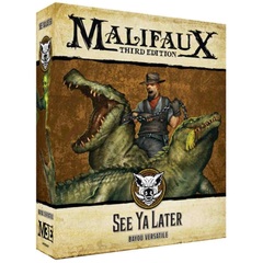 Malifaux 3rd Edition - See Ya Later