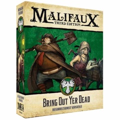 Malifaux 3rd Edition - Bring Out Yer Dead