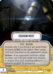 Coaxium Heist