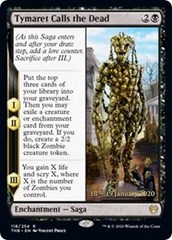 Tymaret Calls the Dead - Foil - Prerelease Promo