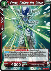 Frost, Before the Storm - BT9-016 - C - Pre-release (Universal Onslaught)