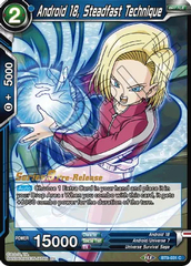 Android 18, Steadfast Technique - BT9-031 - C - Pre-release (Universal Onslaught)