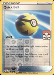 Quick Ball - 179/202 - Reverse Holo League Cup Staff Promo