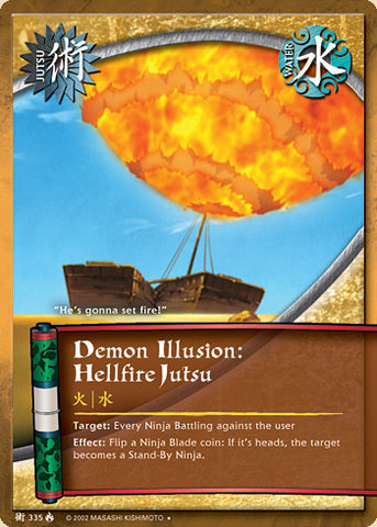 Demon Illusion: Hellfire Jutsu - J-335 - Uncommon - Unlimited Edition