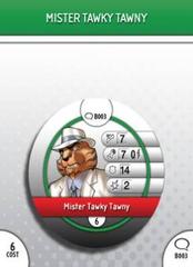 Mister Tawky Tawny (B003)