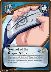 Symbol of the Rogue Ninja - M-774 - Rare - Unlimited Edition - Foil