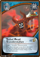 Tailed Beast Transformation - M-995 - Rare - Unlimited Edition
