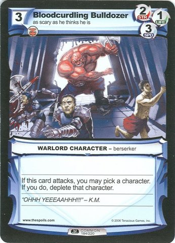 Bloodcurdling Bulldozer
