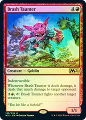 Brash Taunter - Foil - Prerelease Promo