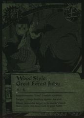 Wood Style: Great Forest Jutsu - J-633 - Super Rare - 1st Edition - Black and Gold Foil