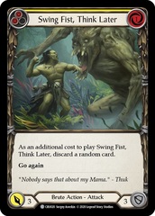 Swing Fist, Think Later (Yellow) - Rainbow Foil - 1st Edition