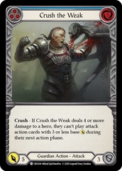 Crush the Weak (Blue) - Rainbow Foil - 1st Edition