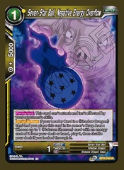 Seven-Star Ball, Negative Energy Overflow - BT11-116 - UC