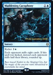 Maddening Cacophony - Foil - Prerelease Promo