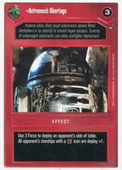 Astromech Shortage - Unlimited Edition - Uncommon