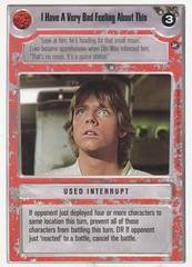 I Have A Very Bad Feeling About This - Unlimited Edition - Common