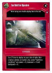 Too Cold For Speeders - Unlimited - Uncommon
