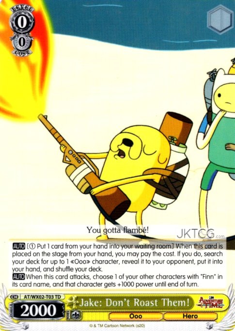 Jake: Dont Roast Them! - AT/WX02-T03 - TD