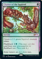 Chatter of the Squirrel (195) - Foil