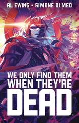 We Only Find Them When They Are Dead Tp Vol 01 Discover Now Now Ed (STL177310)