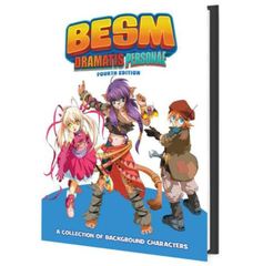 BESM (Big Eyes, Small Mouth) RPG 4th Edition: Dramatis Personae