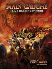 Zweihander Grim & Perilous Rpg: Main Gauche Supplement