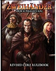 Zweihander Grim & Perilous RPG: Revised Core Rulebook