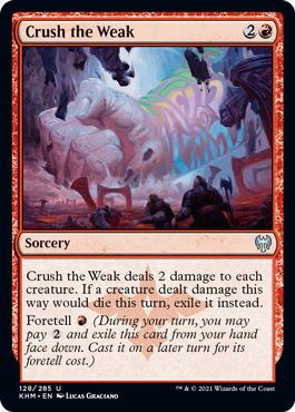 Crush the Weak - Foil