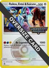 Raikou, Entei & Suicune  - Oversized Promo