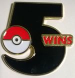 Pokemon Organized 5 Wins Pin