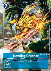 Howling Crusher - BT1-101 - C (Dash Pack Ver. 1.5) - Foil