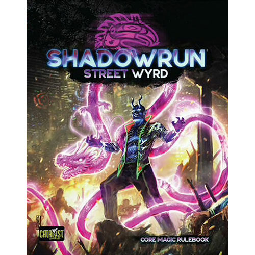 Shadowrun - Street Wyrd