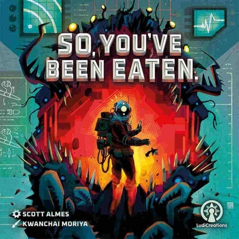 So, Youve Been Eaten.