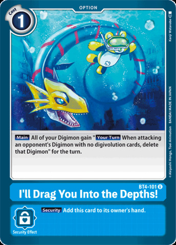Ill Drag You Into the Depths! - BT4-101 - U
