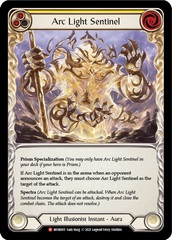 Arc Light Sentinel - Rainbow Foil - 1st Edition