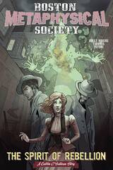 Boston Metaphysical Society Spirit Of Rebellion Oneshot (STL193382)