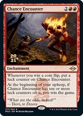 [Deprecated] [Does not exist] Chance Encounter - Foil - Prerelease Promo