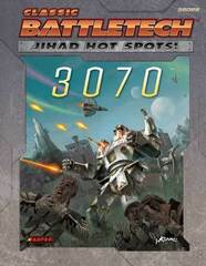 Classic Battletech: Jihad Hot Spots: 3070