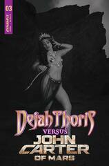 Dejah Thoris Vs John Carter Of Mars #3 Cvr G 20 Copy Incv Cosplay B&W (STL199669)