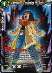 Android 17, Conceding to Union - BT14-107 - UC