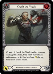 Crush the Weak (Red) - Rainbow Foil - Unlimited Edition